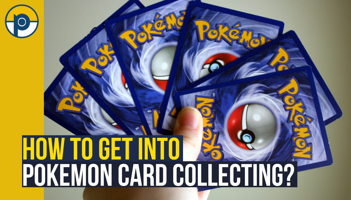 how to get into Pokemon card collecting