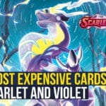 Most Expensive Cards In Scarlet And Violet