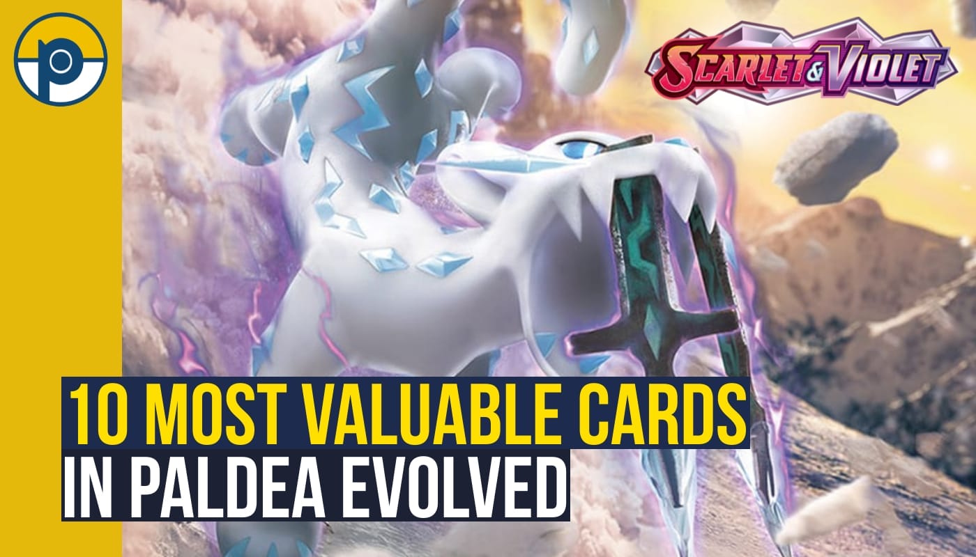 most valuable cards in Paldea Evolved